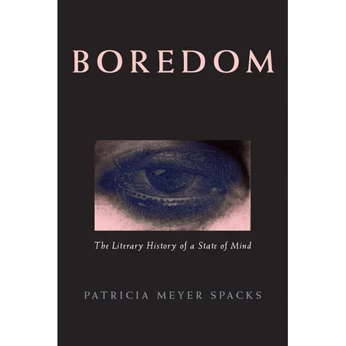 Boredom: The Literary History of a State of Mind - Paperback - IBook Store