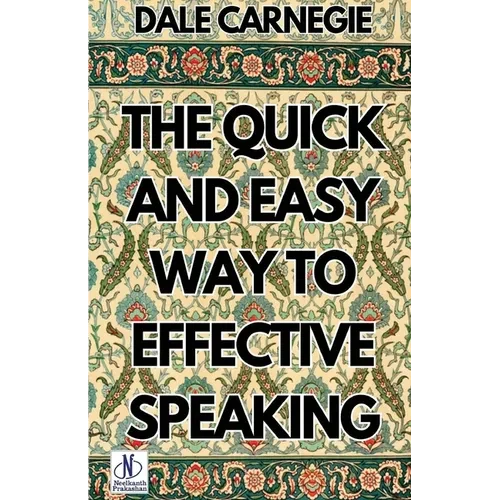 The Quick and Easy Way to Effective Speaking - Paperback