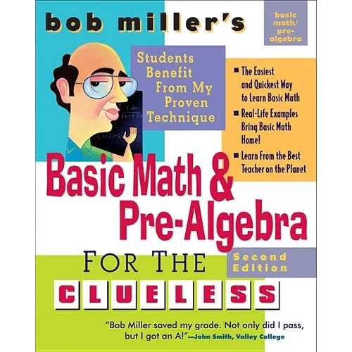 Bob Miller's Basic Math and Pre-Algebra for the Clueless, 2nd Ed. - Paperback
