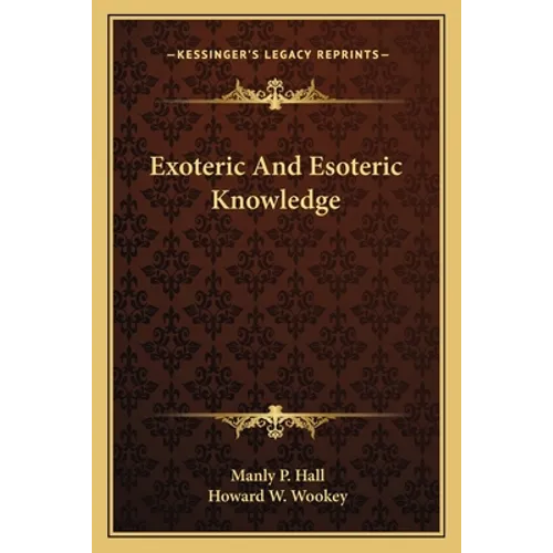 Exoteric And Esoteric Knowledge - Paperback - IBook Store