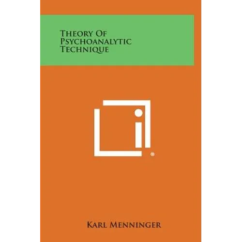 Theory of Psychoanalytic Technique - Hardcover