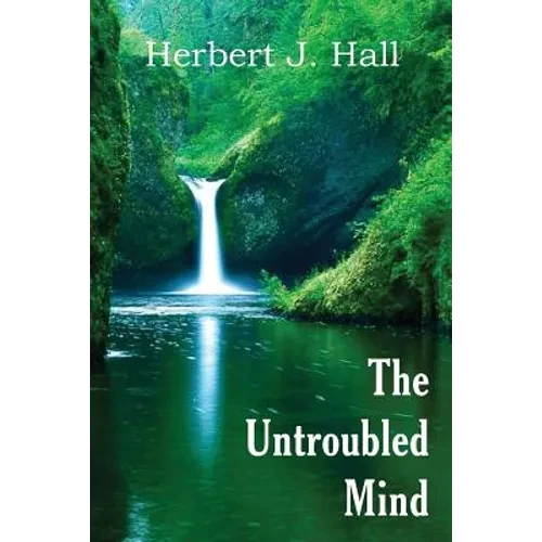 The Untroubled Mind - Paperback