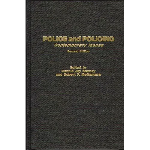 Police and Policing: Contemporary Issues - Hardcover