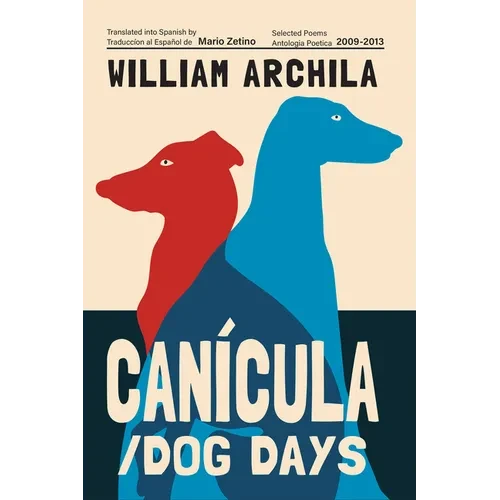 Canícula / Dog Days: Poems - Hardcover