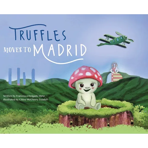 Truffles Moves to Madrid - Hardcover - IBook Store