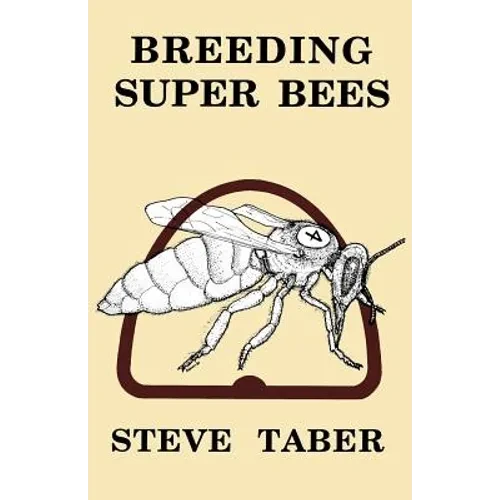 Breeding Super Bees - Paperback