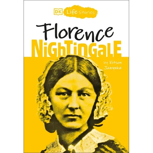 DK Life Stories: Florence Nightingale - Paperback