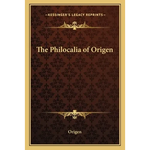 The Philocalia of Origen - Paperback