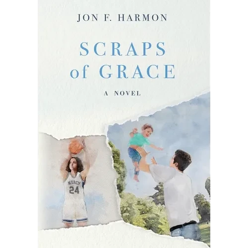 Scraps of Grace - Hardcover