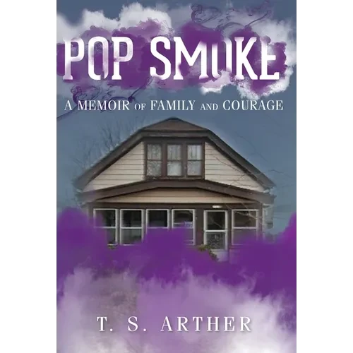 Pop Smoke: A Memoir of Family and Courage - Hardcover