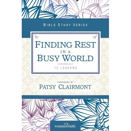 The Finding Rest in a Busy World