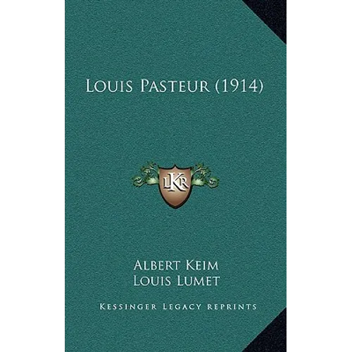 Louis Pasteur (1914) - Hardcover - IBook Store