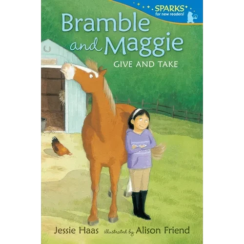 Bramble and Maggie: Give and Take: Candlewick Sparks - Paperback