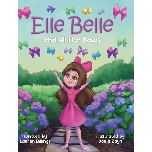 Elle Belle and All Her Bows - Hardcover
