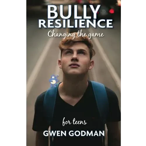Bully Resilience - Changing the game: Teen Guide - Paperback