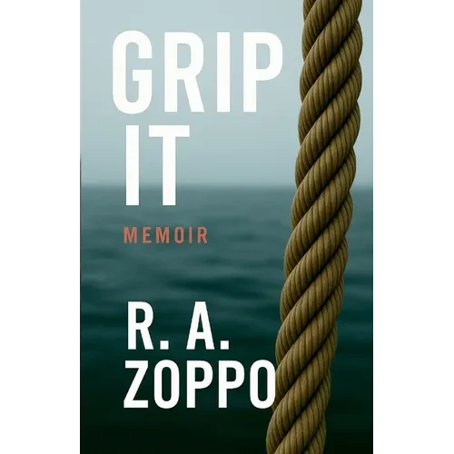 Grip It: A Life Lived All-In - Paperback