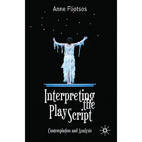 Interpreting the Play Script: Contemplation and Analysis - Paperback - IBook Store