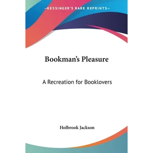 Bookman's Pleasure: A Recreation for Booklovers - Paperback