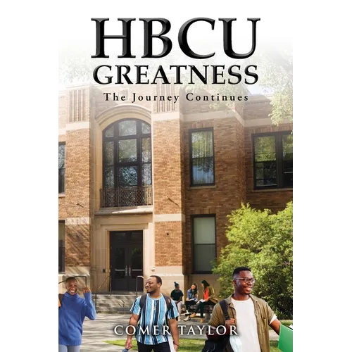 HBCU Greatness: The Journey Continues - Paperback - IBook Store