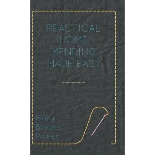 Practical Home Mending Made Easy - Hardcover
