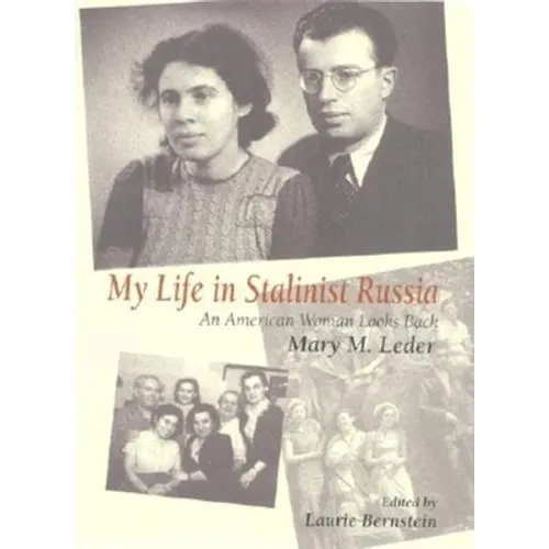 My Life in Stalinist Russia: An American Woman Looks Back - Paperback - IBook Store