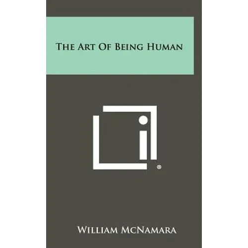 The Art of Being Human - Hardcover