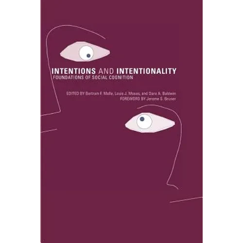 Intentions and Intentionality: Foundations of Social Cognition - Paperback - IBook Store