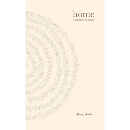 Home: Poems for becoming who you are and releasing who you're not - Hardcover