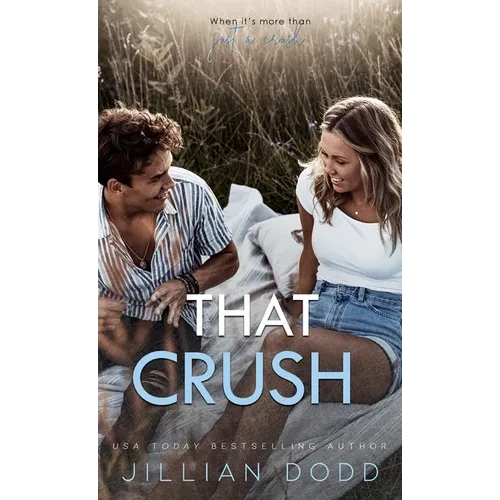 That Crush - Hardcover