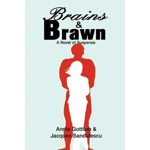 Brains & Brawn: A Novel of Suspense - Paperback