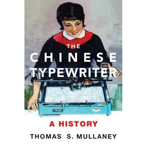 The Chinese Typewriter: A History - Paperback - IBook Store