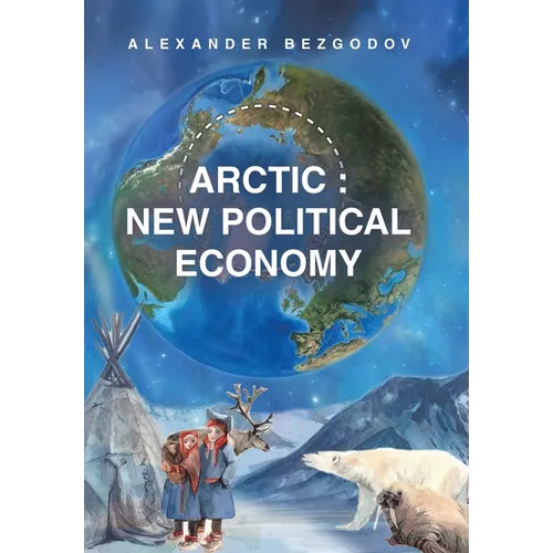 Arctic: New Political Economy - Hardcover - IBook Store