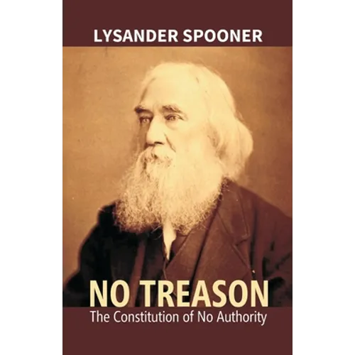 No Treason: The Constitution Of No Authority - Paperback - IBook Store