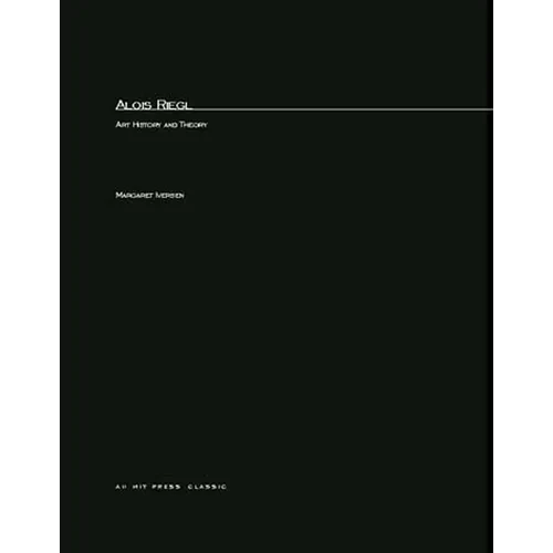 Alois Riegl: Art History and Theory - Paperback