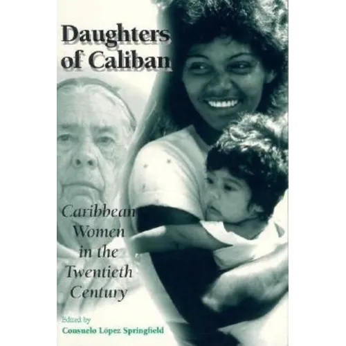 Daughters of Caliban: Caribbean Women in the Twentieth Century - Paperback - IBook Store