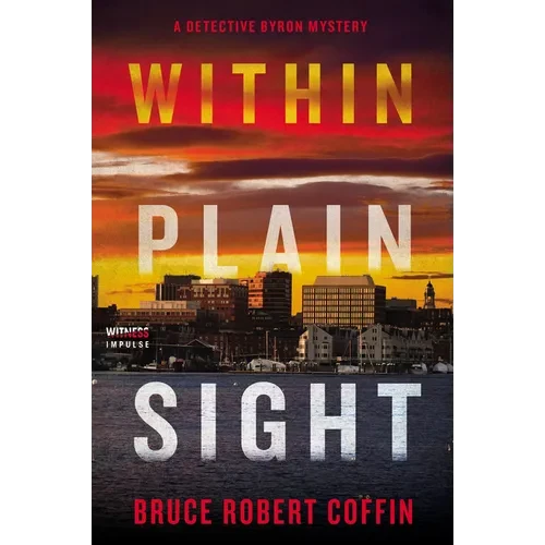 Within Plain Sight: A Detective Byron Mystery - Paperback