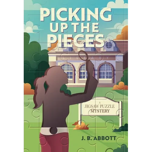 Picking Up the Pieces: A Jigsaw Puzzle Mystery - Paperback