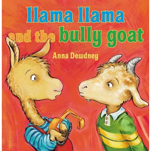 Llama Llama and the Bully Goat - Hardcover