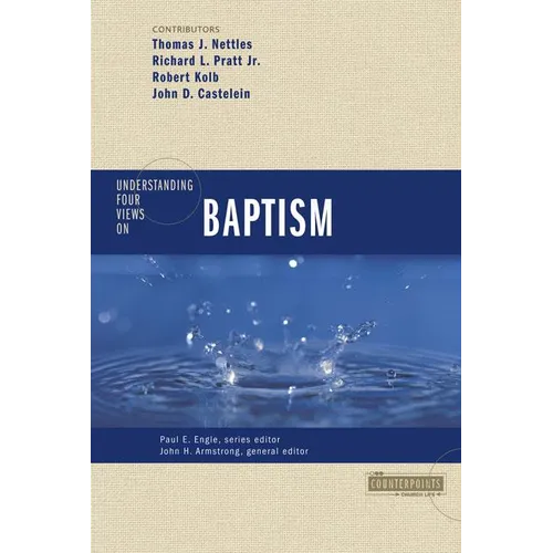 The Understanding Four Views on Baptism