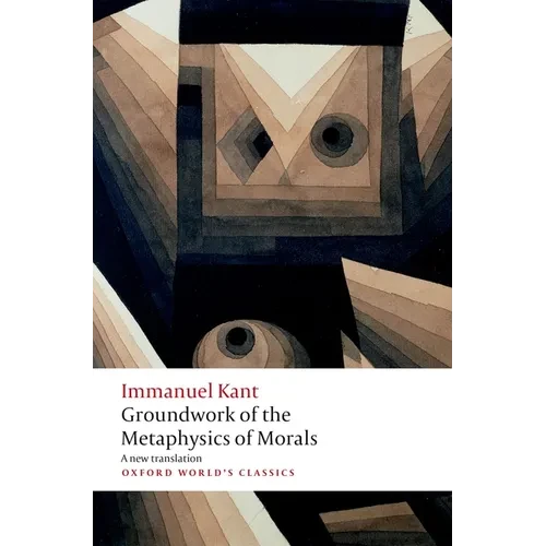 Groundwork for the Metaphysics of Morals - Paperback