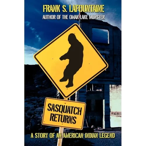 Sasquatch Returns: A Story of an American Indian Legend - Paperback