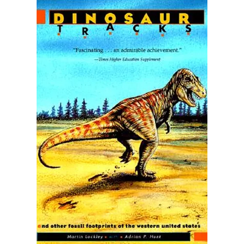 Dinosaur Tracks and Other Fossil Footprints of the Western United States - Paperback - IBook Store