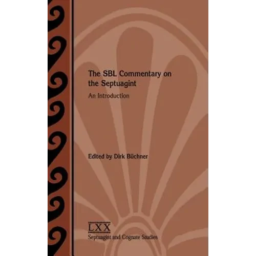 The SBL Commentary on the Septuagint: An Introduction - Hardcover