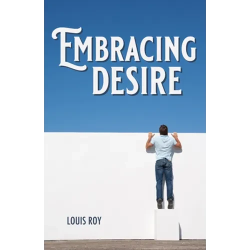 Embracing Desire - Hardcover