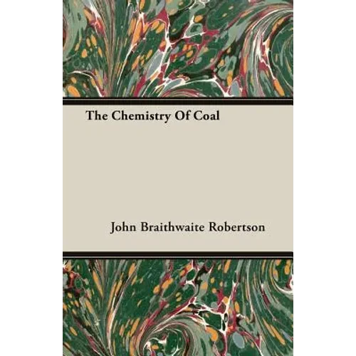 The Chemistry Of Coal - Paperback