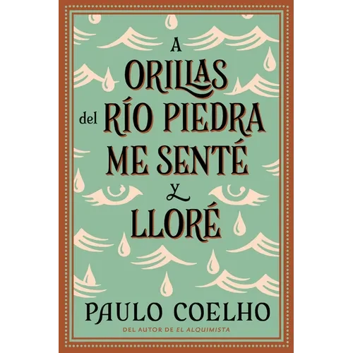 By the River Piedra I Sat Down and Wept: A Orillas del Río Piedra Me Senté Y Lloré / (Spanish Edition) - Paperback