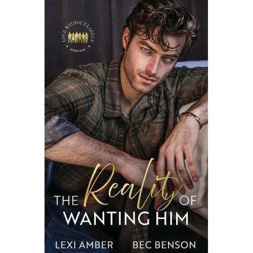 The Reality of Wanting Him - Paperback