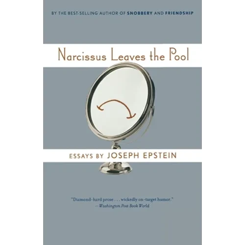 Narcissus Leaves the Pool: Familiar Essays - Paperback
