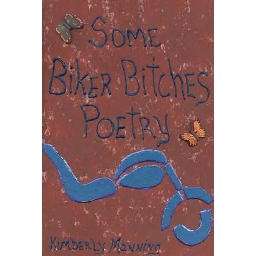 Some Biker Bitches Poetry