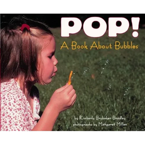 Pop!: A Book about Bubbles - Paperback